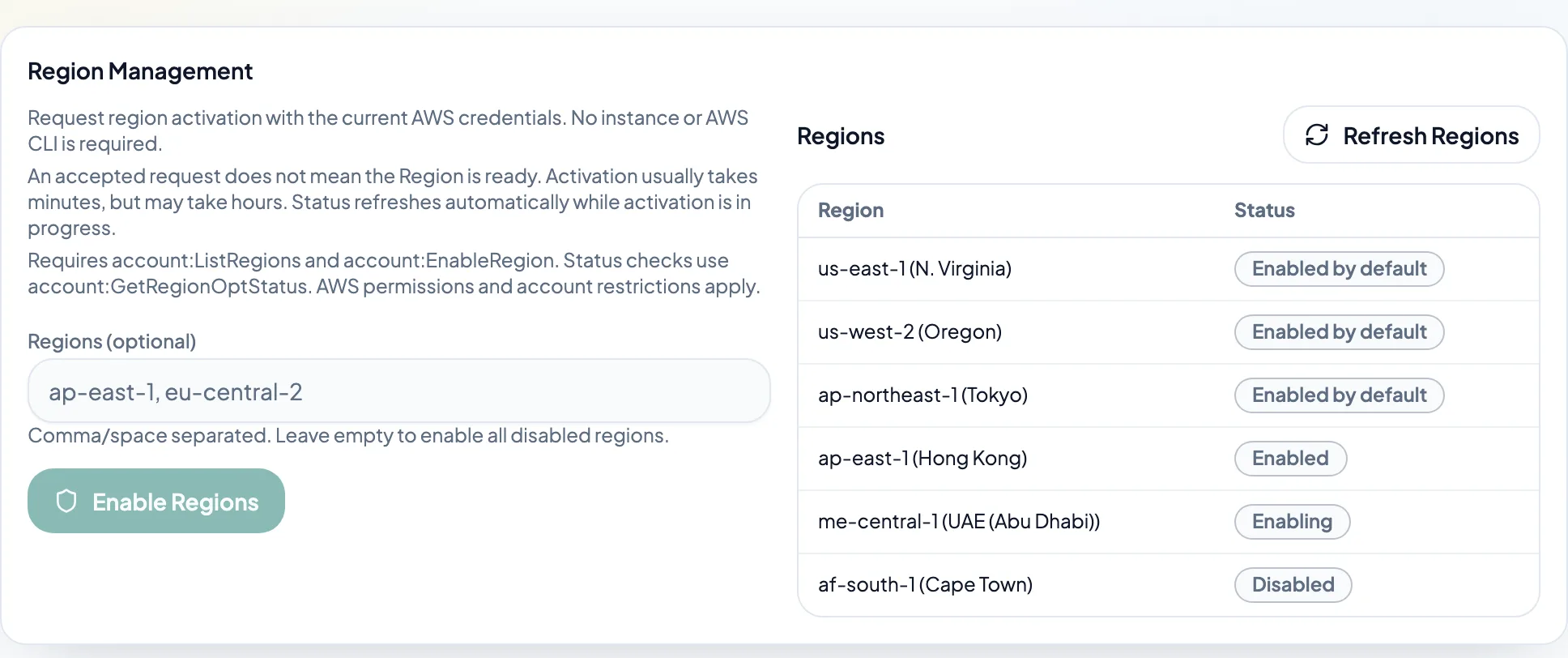 Region management: request opt-in Regions with the current credentials and track their status.